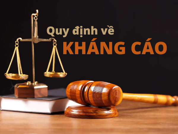 NGƯỜI KHÁNG CÁO ĐƯỢC PHÁP LUẬT QUY ĐỊNH NHƯ THẾ NÀO