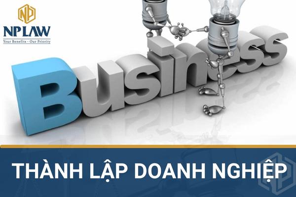 THÀNH LẬP DOANH NGHIỆP DỄ DÀNG HƠN CÙNG NPLAW